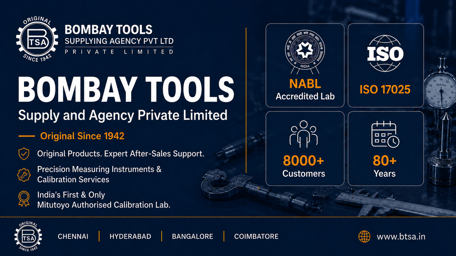 Bombay Tools Supplying Agency (BTSA), precision measuring instruments supplier since 1942, NABL accredited calibration lab, ISO 17025, 8000+ industrial customers.