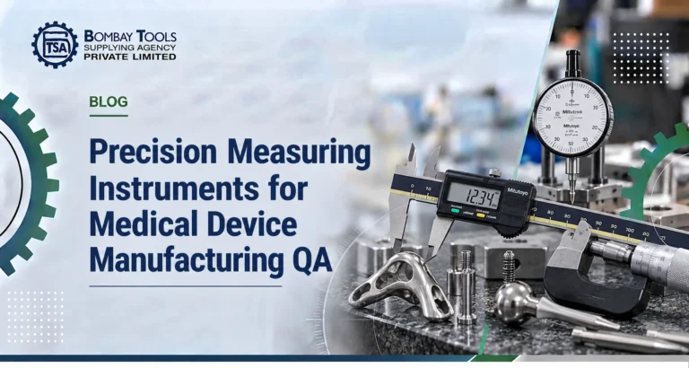 Precision Measuring Instruments for Medical Device Manufacturing QA blog banner showing a digital caliper, dial indicator, micrometer and implant parts